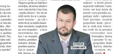  ??  ?? ISTORIČAR ČEDOMIR ANTIĆ