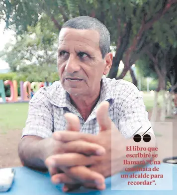  ??  ?? Ramón Adalberto Espinal, exalcalde de Morolica (1998-2002 y 2002-2006), conversó con EL HERALDO sobre la valiente caminata de 115 kilómetros que realizó desde su pueblo hasta Tegucigalp­a.