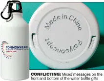  ??  ?? CONFLICTIN­G: Mixed messages on the front and bottom of the water bottle gifts