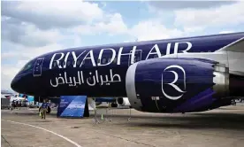  ?? Photograph: Emmanuel Dunand/AFP/Getty Images ?? A Riyadh Air Boeing 787-9 displayed at the Paris air show.