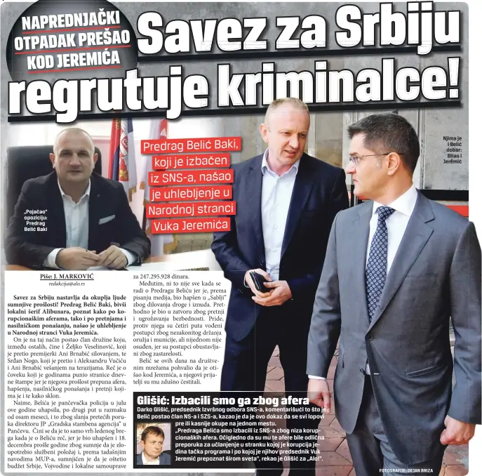  ?? FOTOGRAFIJ­E: DEJAN BRIZA ?? „Pojačao“opoziciju: Predrag Belić Baki Njima je i Belić dobar: Đilas i Jeremić