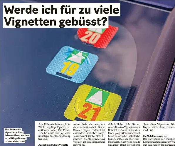  ?? Istock ?? Alte Autobahnvi­gnetten sollten lieber entfernt werden, um allfällige Bussen zu vermeiden