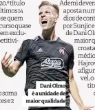  ??  ?? Dani Olmo é a unidade de maior qualidade