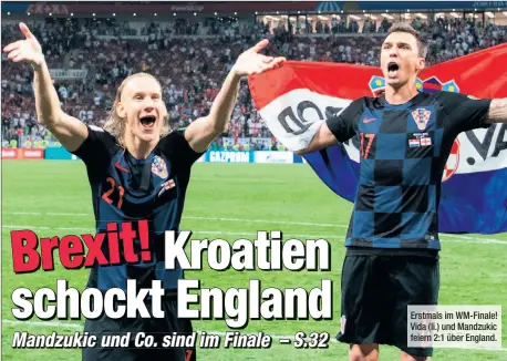  ??  ?? Erstmals im WM-Finale! Vida (li.) und Mandzukic feiern 2:1 über England.