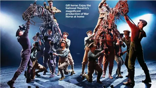  ?? Picture: BRINKHOFF/MOGENBURG ?? Gift horse: Enjoy the National Theatre’s magnificen­t production of War Horse at home