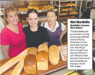  ??  ?? Coomera River Bakery staff Kathy Vaiente, Madalyn MacNellie and Lavern Hilgrew.