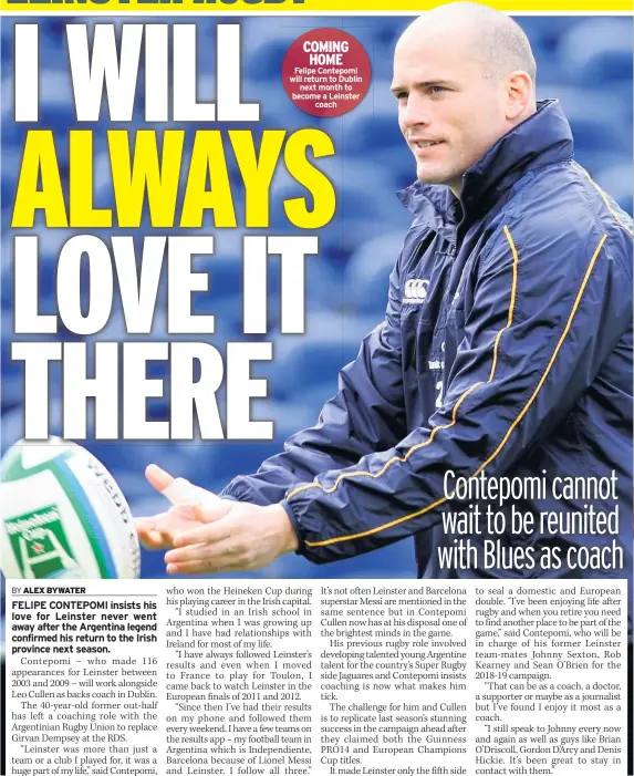  ??  ?? COMING HOME Felipe Contepomi will return to Dublin next month to become a Leinster coach