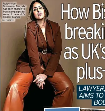  ?? ELLE MARTIN ?? Role-model Bishamber Das, who has been chosen to front campaigns for some of the world’s biggest brands