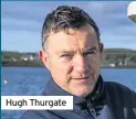  ??  ?? Hugh Thurgate