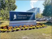  ?? MEDIANEWS GROUP FILE PHOTO ?? The Pottstown Hospital in Pottstown is part of the Tower Health system.