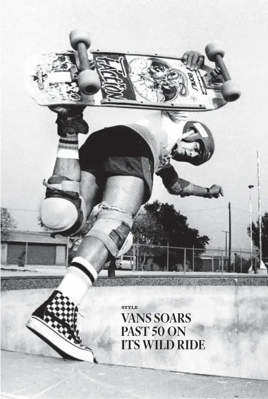  ?? Grant Brittain ?? STEVE CABALLERO wears high- top Vans as he skates Combi Bowl at Upland’s Pipeline Skatepark in 1982. The brand has long tapped into SoCal’s youth culture.