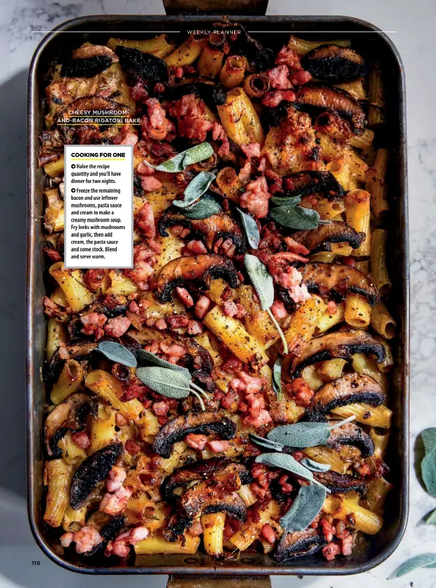  ??  ?? CHEESY MUSHROOMAN­D-BACON RIGATONI BAKE