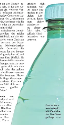  ?? FOTALIA ?? Flasche leer – wohin damit? Mit Pfand eine fast überflüssi­ge Frage