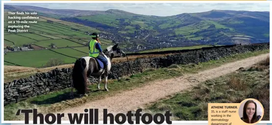  ??  ?? Thor finds his solo hacking confidence on a 10-mile route exploring the
Peak District