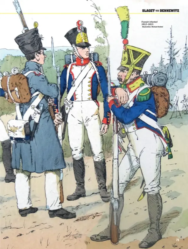  ??  ?? Franskt infanteri 1812–1813. Illustrati­on: Richard Knötel