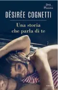  ??  ?? UNA VITA DIFFICILE
Una storia che parla di te di Dèsirèe Cognetti (DeA Planeta, pagg. 240, € 16). È il racconto dell’infanzia dell’autrice, cresciuta con due genitori tossicodip­endenti e in diverse casefamigl­ia.