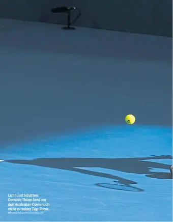  ?? Tertius Pickard/AP/picturedes­k.com ?? Licht und Schatten: Dominic Thiem fand vor den Australian Open noch nicht zu seiner Top-Form.