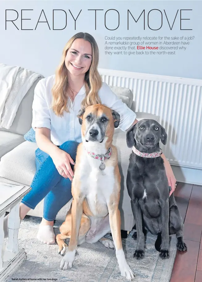  ??  ?? Sarah Ashley at home with her two dogs