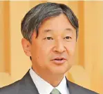  ??  ?? Emperor Naruhito