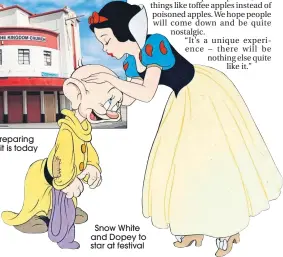  ??  ?? Snow White and Dopey to star at festival