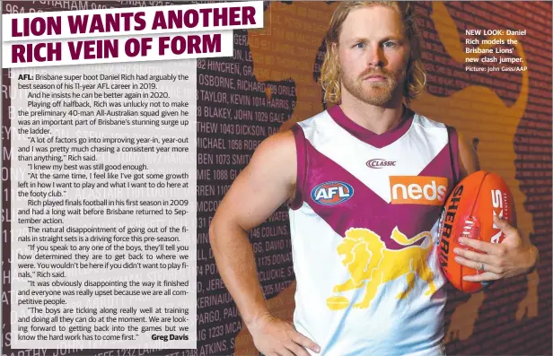  ?? Picture: John Gass/AAP ?? NEW LOOK: Daniel Rich models the Brisbane Lions’ new clash jumper.