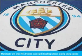  ??  ?? Manchester City avoid FIFA transfer ban despite breaking rules on signing young players.