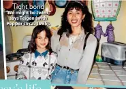  ??  ?? Tight bond
“We might be twins,” says Teigen (with Pepper circa. 1995).