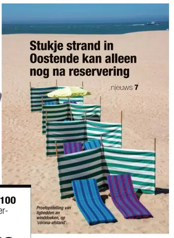  ??  ?? Proefopste­lling van ligbedden en winddoeken, op ‘corona-afstand’.