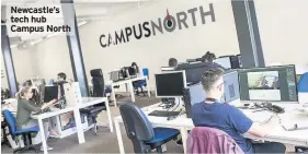  ??  ?? Newcastle’s tech hub Campus North