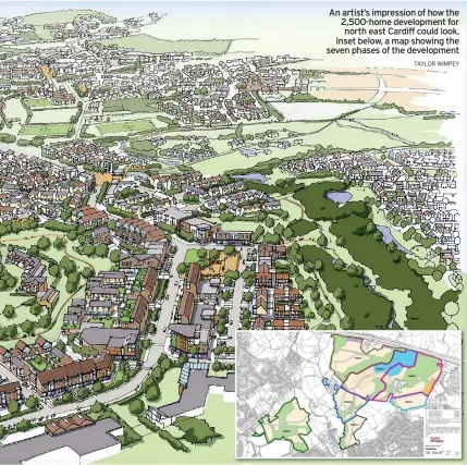  ?? TAYLOR WIMPEY ?? An artist’s impression of how the 2,500-home developmen­t for north east Cardiff could look. Inset below, a map showing the seven phases of the developmen­t