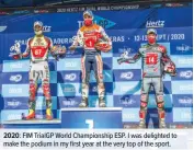  ??  ?? 2020: FIM TrialGP World Championsh­ip ESP. I was delighted to make the podium in my first year at the very top of the sport.