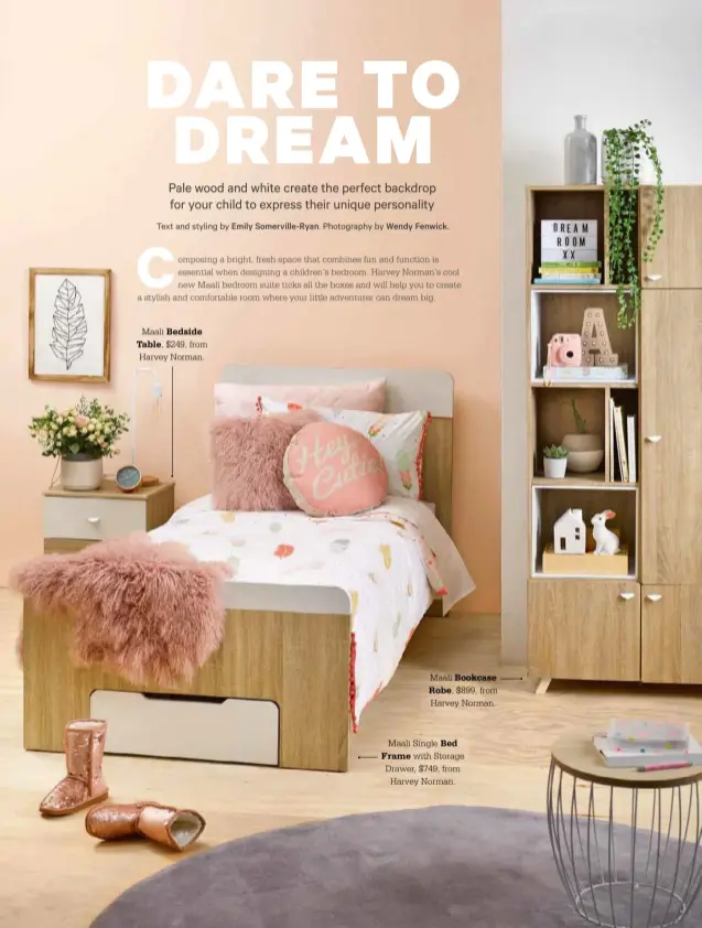  ??  ?? Maali Bedside
Table, $249, from Harvey Norman. Maali Bookcase
Robe, $899, from Harvey Norman. Maali Single Bed
Frame with Storage Drawer, $749, from Harvey Norman.