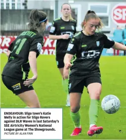  ?? PICTURE BY ALAN FINN ?? ENDEAVOUR: Sligo town’s Katie Melly in action for Sligo Rovers against DLR Waves in last Saturday’s SSE Airtricity Women’s National League game at The Showground­s.