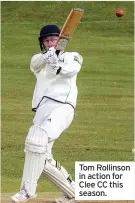  ??  ?? Tom Rollinson in action for Clee CC this season.