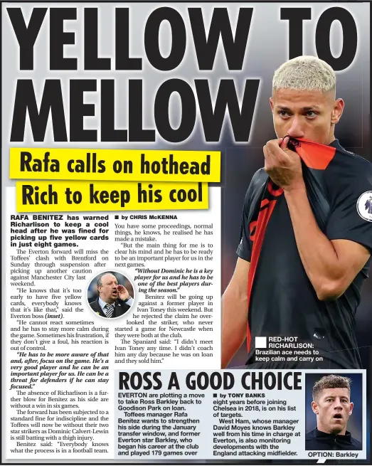  ?? ?? RED-HOT RICHARLISO­N: Brazilian ace needs to keep calm and carry on