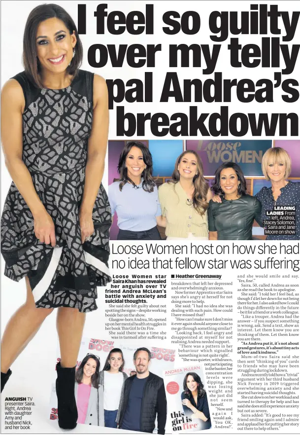  ??  ?? ANGUISH TV presenter Saira. Right, Andrea with daughter Amy and husband Nick, and her book
LEADING LADIES From left, Andrea, Stacey Solomon, Saira and Jane Moore on show