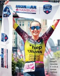  ?? ?? Laura Philipp’s incredible 8:18:20 at Ironman Hamburg