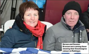  ??  ?? Noreen and Seamus Brosnan were among those showing their Knocknagre­e colours in Mullingar.