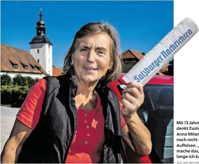  ?? BILD: SN/CHRIS HOFER ?? Mit 72 Jahren denkt Zustelleri­n Anna Milanović noch nicht ans Aufhören. „Ich mache das, solange ich kann.“