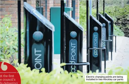  ??  ?? electric charging points are being installed in two Hinckley car parks