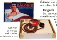  ?? © rr ?? Een van de eerste elektrisch­e bedwarmers.