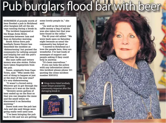  ??  ?? Kings Arms Hotel landlady Dawn Dreyer praised the community response after the damaging break-in