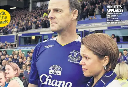  ??  ?? MINUTE’S APPLAUSE Sinead Keenan and Brian F. O’byrne as Rhys’s parents at Goodison