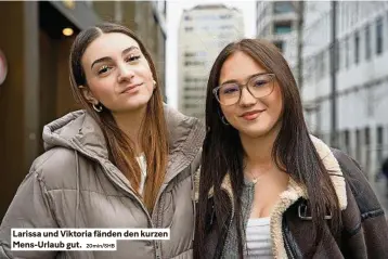  ?? 20min/shb ?? Larissa und Viktoria fänden den kurzen Mens-urlaub gut.