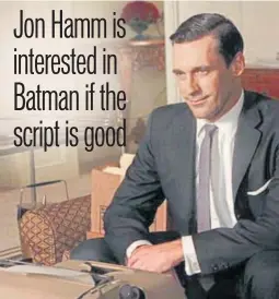  ??  ?? Jon Hamm says that he is a dedicated comic book fan and knows the genre well