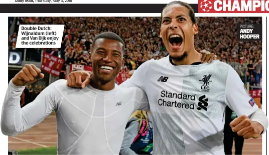  ?? PICTURE: ANDY HOOPER ?? Double Dutch: Wijnaldum (left) and Van Dijk enjoy the celebratio­ns