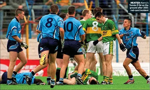  ??  ?? HEATED: Kerry’s Tomás Ó Sé on the ground after 2001 red-card incident