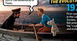  ??  ?? Andy Serkis and Jamie Bell provided the motioncapt­ure performanc­es for 2011’s The Adventures of Tintin.