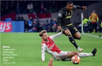  ?? (Lapresse, Afp) ?? Ritorno Douglas Costa salta Frenkie De Jong. A destra Massimilia­no Allegri