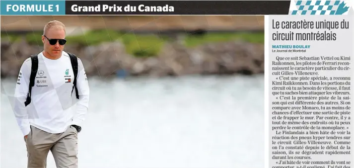  ?? PHOTO AFP ?? Valtteri Bottas à son arrivée au circuit Gilles-Villeneuve, hier, en prévision du Grand Prix disputé cette fin de semaine, à Montréal.